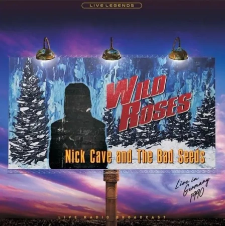 Nick Cave & The Bad Seeds - Wild Roses - Nick Cave