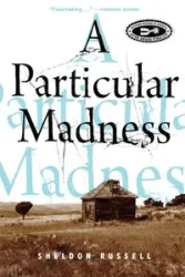 A Particular Madness - Russell Sheldon
