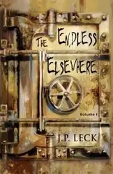 The Endless Elsewhere - Leck J.P.