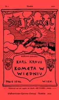 Die Fackel. Kometa w Wiedniu - Karl Kraus
