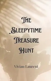 The Sleepytime Treasure Hunt - Charles Whitfield