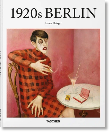 1920s Berlin - Rainer Metzger