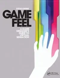 Game Feel - Steve Swink