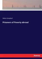 Prisoners of Poverty abroad - Helen Campbell