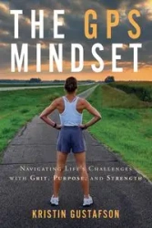 The GPS Mindset - Kristin Gustafson