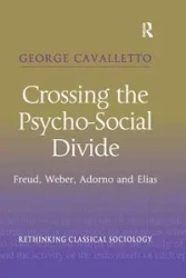 Crossing the Psycho-Social Divide - George Cavalletto