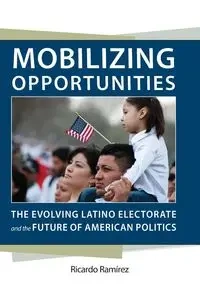 Mobilizing Opportunities - Ricardo Ramirez