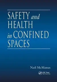 Safety and Health in Confined Spaces - Neil McManus