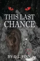 This Last Chance - Finn D. L.