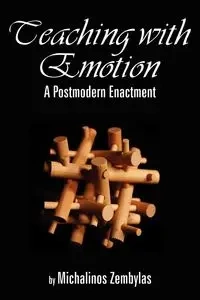Teaching with Emotion - Zembylas Michalinos