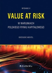 Value at Risk w warunkach polskiego rynku.. - Grzegorz Mentel