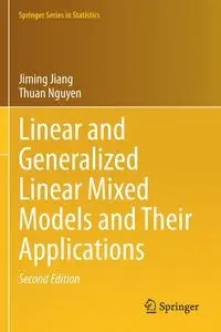 Linear and Generalized Linear Mixed Models and Their Applications - Jiang Jiming