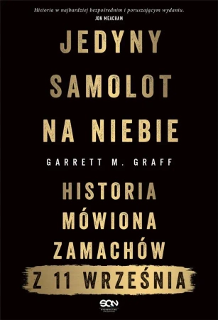 Jedyny samolot na niebie. Historia mówiona... - Garrett M. Graff