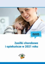 eBook Zasiłki chorobowe i opiekuńcze w 2021 roku - Marek Styczeń