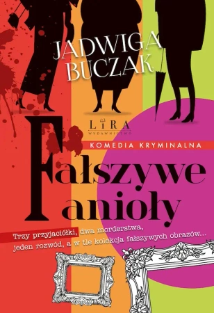 Fałszywe anioły - Jadwiga Buczak