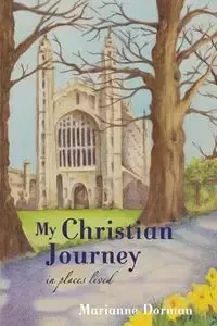My Christian Journey - Marianne Dorman