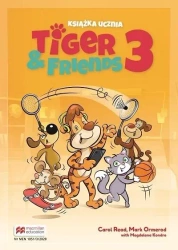 Tiger & Friends 3 SB MACMILLAN - Carol Read, Mark Ormerod, Magdalena Kondro