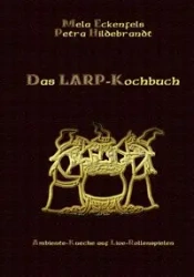 Das LARP-Kochbuch - Petra Hildebrandt