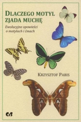 Dlaczego motyl zjada muchę - Krzysztof Pabis