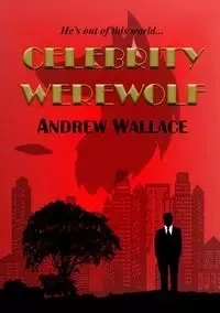 Celebrity Werewolf - Wallace Andrew