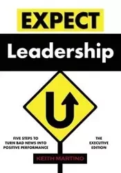 Expect Leadership - Keith Martino