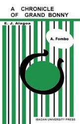 A Chronicle of Grand Bonny - Alagoa Ebriegberi