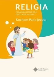 Poradnik metodyczny SP 0 Kocham Pana Jezusa - praca zbiorowa