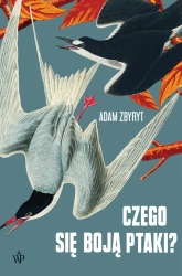 eBook Czego się boją ptaki? - Adam Zbyryt epub mobi