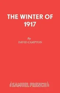 The Winter of 1917 - David Campton