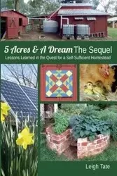 5 Acres & A Dream The Sequel - Leigh Tate