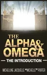 The Alpha and Omega - Porter Michelline Jacquelle "Michelle"