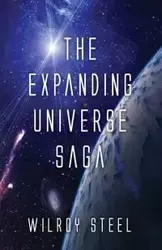 The Expanding Universe Saga - Steel Wilroy