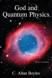 God and Quantum Physics - Allan Boyles C.