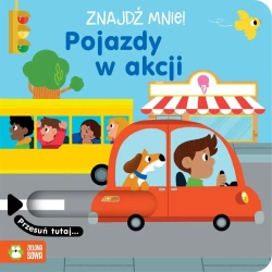 Znajdź mnie! Pojazdy w akcji - praca zbiorowa