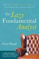 The Lazy Fundamental Analyst - Fred Piard