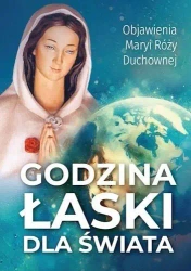 Godzina Łaski dla świata - praca zbiorowa