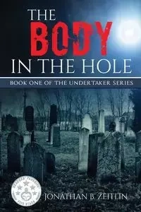 The Body in the Hole - Jonathan Zeitlin