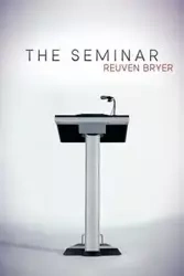 The Seminar - Bryer Reuven