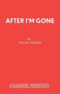 After I'm Gone - Frank Vickery