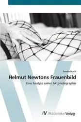 Helmut Newtons Frauenbild - Sandra Husch