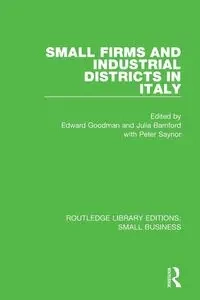 Small Firms and Industrial Districts in Italy - Goodman Edward