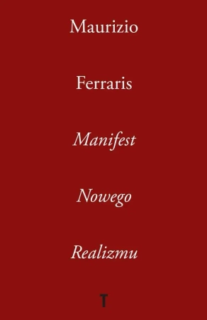 Manifest Nowego Realizmu - Maurizio Ferraris