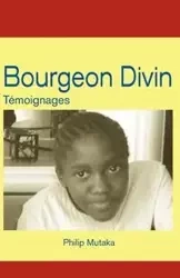Bourgeon Divin - Mutaka Philippe