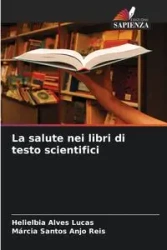 La salute nei libri di testo scientifici - Lucas Alves Helielbia