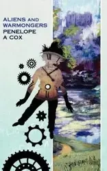 Aliens and Warmongers - Cox Penelope A.
