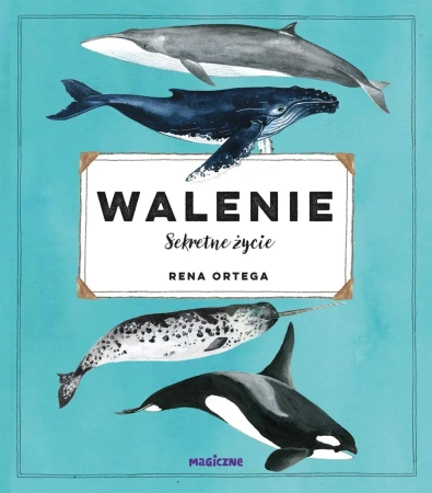 Walenie. Sekretne życie - Rena Ortega