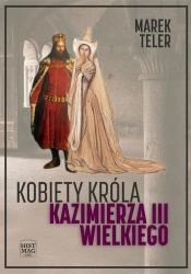 eBook Kobiety króla Kazimierza III Wielkiego - Marek Teler epub mobi