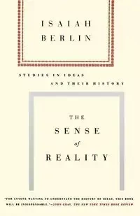 The Sense of Reality - Isaiah Berlin
