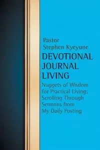 Devotional Journal Living - Stephen Kyeyune