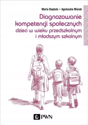 Diagnozowanie kompetencji społecznych - Maria Deptuła, Agnieszka Misiuk